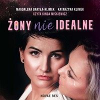 Żony (nie)idealne - Magdalena Baryła-Klimek, Katarzyna Klimek - ebook + audiobook