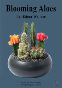 Blooming Aloes - Edgar Wallace - ebook
