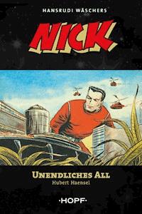 Nick 7: Unendliches All - Hubert Haensel - ebook