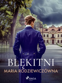 Błękitni - Maria Rodziewiczówna - ebook + audiobook