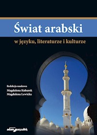 Świat arabski w języku, literaturze i kulturze -  - książka
