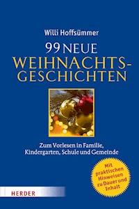 99 neue Weihnachtsgeschichten - Willi Hoffsümmer - ebook