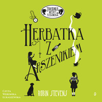 Herbatka z arszenikiem. Zbrodnia niezbyt elegancka, tom 2 - Robin Stevens - audiobook