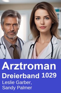 Arztroman Dreierband 1029 - Leslie Garber - ebook