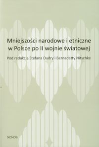Mniejszości narodowe i etniczne w Polsce po II wojnie światowej -  - książka