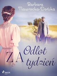 Odlot za tydzień - Barbara Nawrocka-Dońska - ebook + audiobook