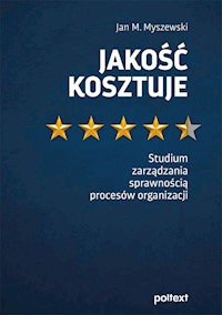 Jakość kosztuje - Myszewski Jan M. - książka