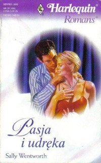Pasja i udręka - Sally Wentworth - ebook