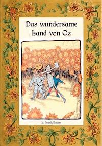 Das wundersame Land von Oz - Die Oz-Bücher Band 2 - L. Frank Baum - ebook