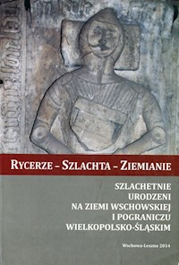 Rycerze - Szlachta - Ziemianie -  - książka