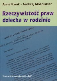 Rzeczywistość praw dziecka w rodzinie - Kwak Anna, Mościskier Andrzej - książka
