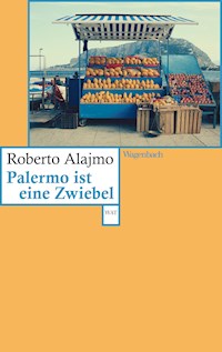 Palermo ist eine Zwiebel - Roberto Alajmo - ebook