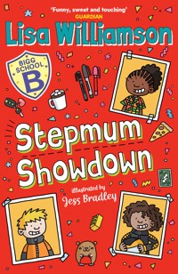 Bigg School: Stepmum Showdown - Lisa Williamson - ebook