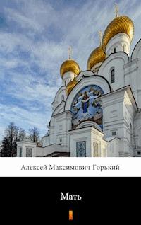Мать (Matka) - Максим Горький, Maksim Gorki - ebook