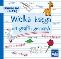 Wielka księga ortografii i gramatyki - Andrasik Urszula, Markowska Elżbieta, Szurowska Beata - książka