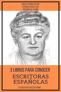 3 Libros Para Conocer Escritoras Españolas - Émilia Pardo Bazan - ebook