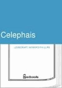 Celephais - Howard Phillips Lovecraft - darmowy ebook