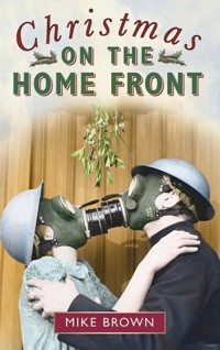 Christmas on the Home Front - Mike Brown - ebook