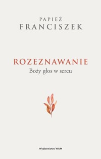 Rozeznawanie - Franciszek Papież - książka