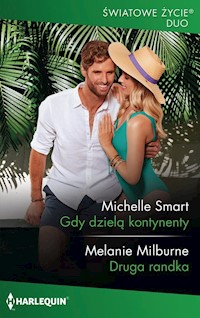 Gdy dzielą kontynenty Druga randka - Melanie Milburne, Michelle Smart - książka