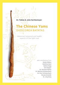 The Chinese Yams (Dioscorea Batata) - Tobias Hartkemeyer - ebook