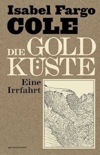 Die Goldküste - Isabel Fargo Cole - ebook