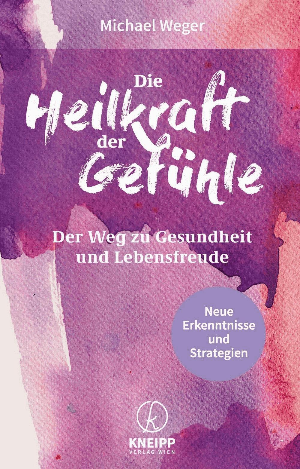 Die Heilkraft der Gefühle