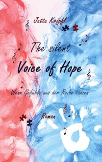 The silent Voice of Hope - Jutta Kröpfl - ebook