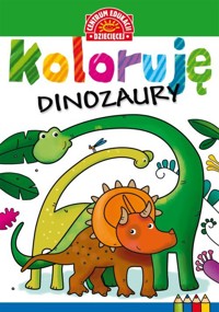 Koloruję Dinozaury -  - książka