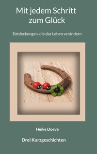 Mit jedem Schritt zum Glück - Heike Doeve - ebook