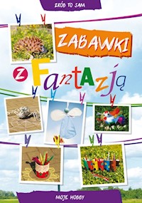 Zabawki z fantazją - Guzowska Beata, Buczkowska Ewa - książka