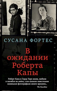 В ожидании Роберта Капы - Fortes Susana - ebook