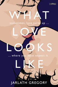 What Love Looks Like - Jarlath Gregory - ebook