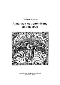 Almanach astronomiczny na rok 2020 - Tomasz Ściężor - darmowy ebook