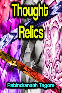 Thought Relics - Tagore Rabindranath - ebook