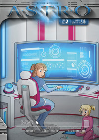 ASTRO S2 - Band 4: Showdown, Doktor Belfor, Das Störsignal - Martin Wintersberger - ebook