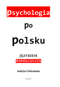 Psychologia po polsku. Językiem współczucia - Judyta Cichońska - ebook