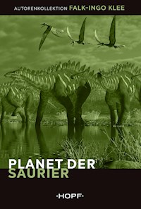 Planet der Saurier - Falk-Ingo Klee - ebook