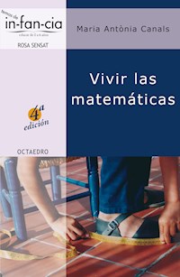 Vivir las matemáticas - Maria Antonia Canals Tolosa - ebook
