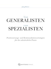 Vom Generalisten zum Spezialisten - Jörg Ritter - ebook