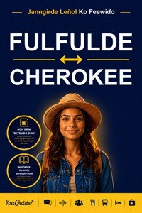The Language Guide for Travelers - Fulani to Cherokee - YouGuide - ebook