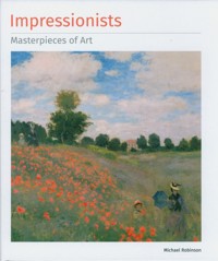 Impressionists Masterpieces of Art. - Robinson Michael - książka