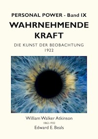 Wahrnehmende Kraft - William Walker Atkinson - ebook