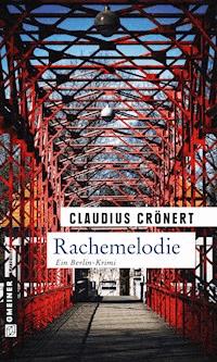 Rachemelodie - Claudius Crönert - ebook