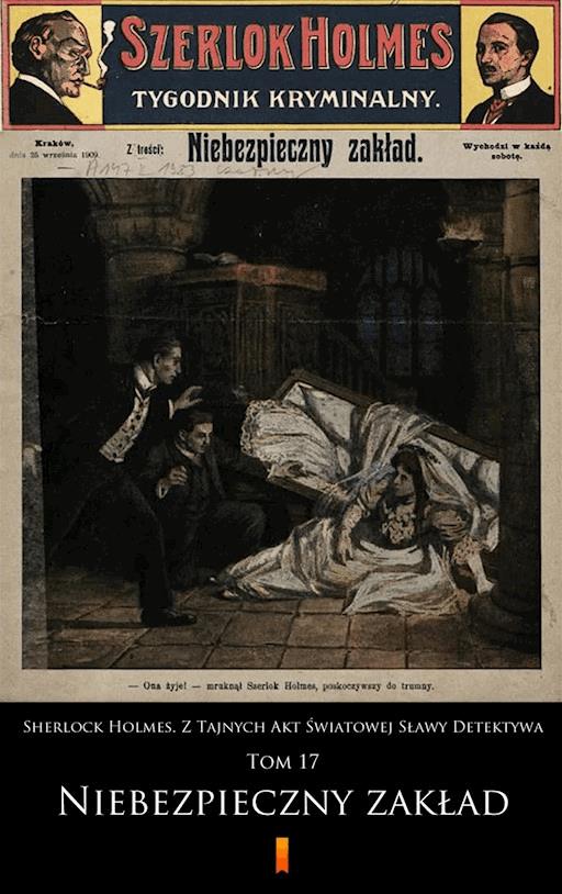 Okładka książki Sherlock Holmes. Tom 17: Niebezpieczny zakład