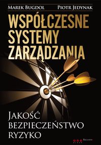 Współczesne systemy zarządzania - Bugdol Marek, Jedynak Piotr - książka