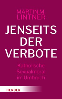 Jenseits der Verbote - Martin M. Lintner - ebook