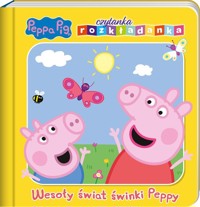 Peppa Pig Czytanka Rozkładanka Wesoły świat świnki Peppy -  - książka