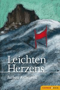 Leichten Herzens - Barbara Aschenwald - ebook