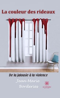 La couleur des rideaux - Jean-Marie Borderies - ebook